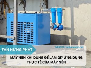 Máy nén khí dùng để làm gì