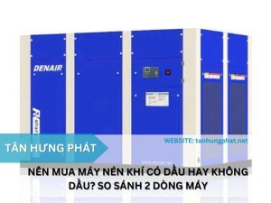 Nên mua máy nén khí có dầu hay không dầu