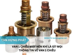 Van 1 chiều máy nén khí là gì