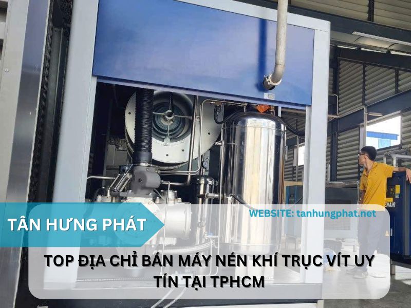 Top 10 địa chỉ bán máy nén khí trục vít uy tín tại TPHCM